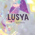 LUSYA Балуй(ся)