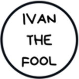 IVAN THE FOOL